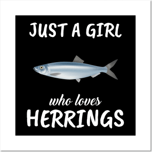 Just A Girl Who Loves Herrings Posters and Art